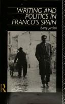 Writing and politics in Franco's Spain /