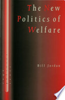 The new politics of welfare social justice in a global context /