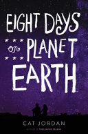 Eight days on planet Earth /
