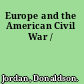 Europe and the American Civil War /