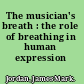The musician's breath : the role of breathing in human expression /