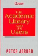 The academic library and its users /