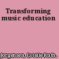 Transforming music education