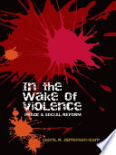 In the wake of violence : image & social reform /