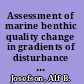 Assessment of marine benthic quality change in gradients of disturbance comparison of different Scandinavian multi-metric indices /