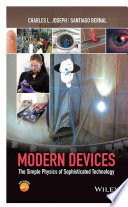 Modern devices : the simple physics of sophisticated technology /