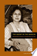 The agent in the margin Nayantara Sahgal's Gandhian fiction /