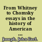 From Whitney to Chomsky essays in the history of American linguistics /