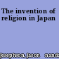 The invention of religion in Japan