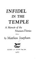 Infidel in the temple : a memoir of the nineteen-thirties /