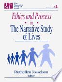 Ethics and Process in the Narrative Study of Lives.