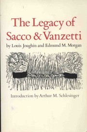 The legacy of Sacco and Vanzetti /