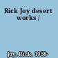 Rick Joy desert works /