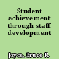 Student achievement through staff development