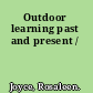 Outdoor learning past and present /