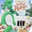 A day with Wilbur Robinson /