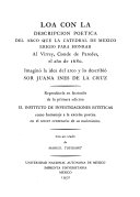 Loa con la descripción poética del arco que la Catedral de México erigió para honrar al Virrey, conde de Paredes, el año de 1680 /