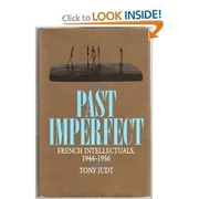 Past imperfect : French intellectuals, 1944-1956 /