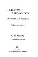 Analytical psychology, its theory and practice ; the Tavistock lectures /