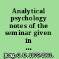 Analytical psychology notes of the seminar given in 1925 /