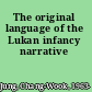 The original language of the Lukan infancy narrative