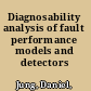 Diagnosability analysis of fault performance models and detectors /