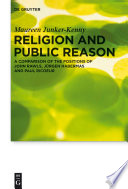 Religion and public reason : a comparison of the positions of John Rawls, Jürgen Habermas and Paul Ricoeur /