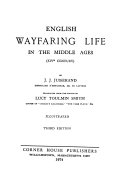 English wayfaring life in the middle ages : (xivth century) /