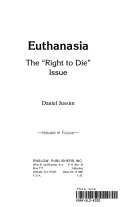 Euthanasia : the "Right to die" issue /