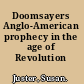 Doomsayers Anglo-American prophecy in the age of Revolution /
