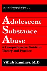 Adolescent substance abuse : a comprehensive guide to theory and practice /