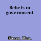 Beliefs in government