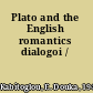 Plato and the English romantics dialogoi /