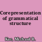Corepresentation of grammatical structure
