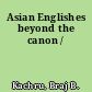 Asian Englishes beyond the canon /