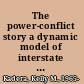 The power-conflict story a dynamic model of interstate rivalry /
