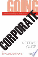 Going corporate a geek's guide /