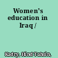 Women's education in Iraq /