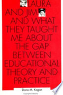 Laura and Jim and what they taught me about the gap between educational theory and practice