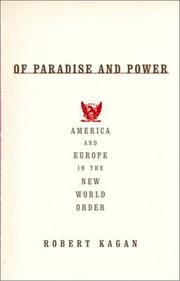 Of paradise and power : America and Europe in the new world order /