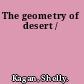 The geometry of desert /