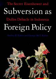 Subversion as foreign policy : the secret Eisenhower and Dulles debacle in Indonesia /