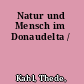 Natur und Mensch im Donaudelta /