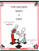 The Duchess bakes a cake /