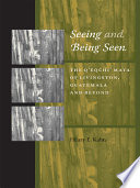 Seeing and being seen the Q'eqchi' Maya of Livingston, Guatemala, and beyond /