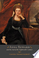 Anna Seward and the End of the Eighteenth Century