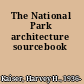 The National Park architecture sourcebook