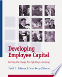 Developing employee capital setting the stage for lifelong learning /