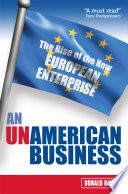 An unAmerican business the rise of the new European enterprise /