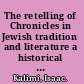 The retelling of Chronicles in Jewish tradition and literature a historical journey /